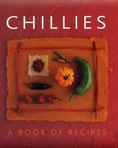 Chillies: A Book of Recipes
