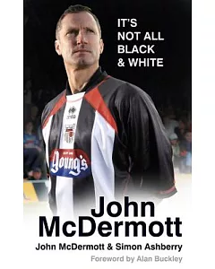 john Mcdermott: It’s Not All Black & White
