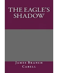 The Eagle’s Shadow