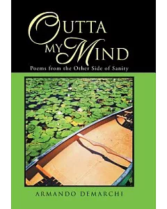 Outta My Mind: Poems from the Other Side of Sanity