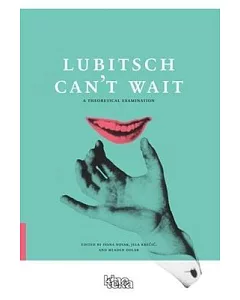 Lubitsch Can’t Wait: A Theoretical Examination