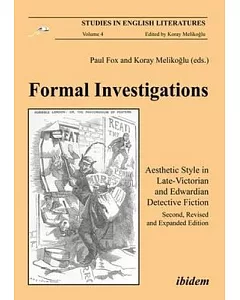 Formal Investigations: Aesthetic Style in Late-Victorian and Edwardian Detective Fiction