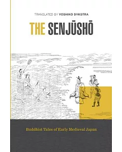 The Senjusho: Buddhist Tales of Early Medieval Japan