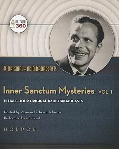 Inner Sanctum Mysteries: 12 Half-hour Original Radio Broadcasts