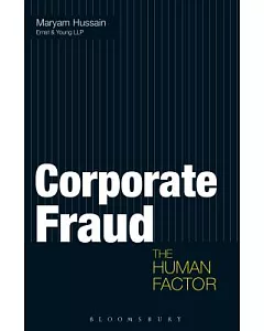 Corporate Fraud: The Human Factor