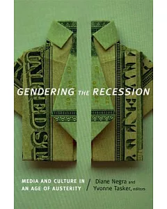 Gendering the Recession: Media and Culture in an Age of Austerity