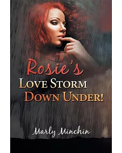 Rosie’s Love Storm Down Under!