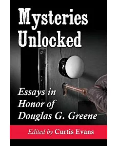 Mysteries Unlocked: Essays in Honor of Douglas G. Greene