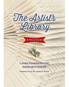 The Artist’s Library: A Field Guide