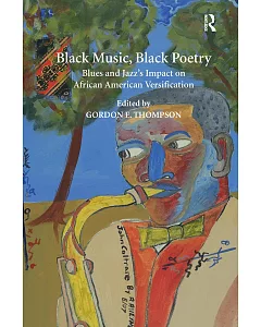 Black Music, Black Poetry: Blues and Jazz’s Impact on African American Versification