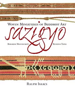 Sazigyo, Burmese Manuscript Binding Tapes: Woven Miniatures of Buddhist Art