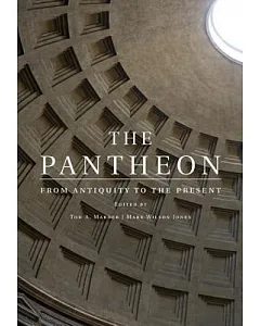 The Pantheon: From Antiquity to the Present