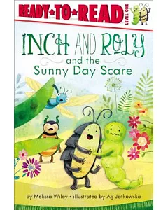 Inch and Roly and the Sunny Day Scare