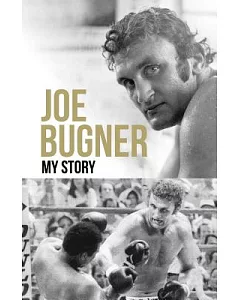 Joe bugner: My Story
