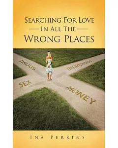 Searching for Love in All the Wrong Places