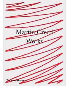 Martin creed: Works