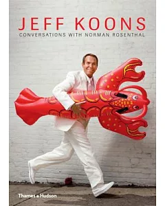 Jeff koons: Conversations with Norman Rosenthal