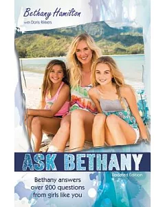 Ask Bethany: Bethany Answers over 200 Questions from Girls Like You