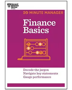 Finance Basics: Decode the Jargon Navigate Key Statements Gauge Performance