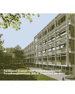 Opus 77: Ferdinand Kramer / Ssp Schurmannspannel, Forschungszentrum Bik-f, Frankfurt Am Main