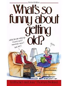 What’s So Funny About Getting Old?