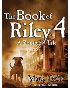 The Book of Riley 4: A Zombie Tale