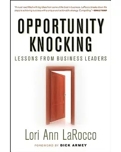 Opportunity Knocking: Lessons from Business Leaders