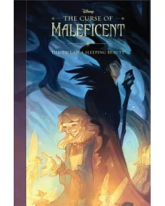 The Curse of Maleficent: The Tale of a Sleeping Beauty