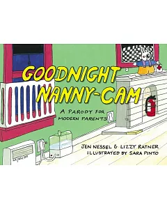 Goodnight Nanny-Cam: A Parody for Modern Parents