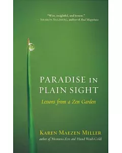 Paradise in Plain Sight: Lessons from a Zen Garden