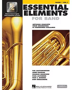 Essential Elements for Band Basse: Methode Complete Pour Orchestres Et Harmonies Scolaires