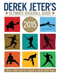 Derek Jeter’s Ultimate Baseball Guide 2015