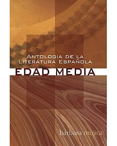 Antologia de la Liteatura Espanola / Anthology of Spanish Literature: Edad Media / Middle Ages