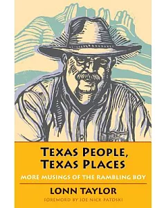 Texas People, Texas Places: More Musings of the Rambling Boy