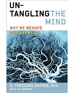 Untangling the Mind: Why We Behave the Way We Do
