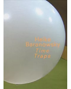 Heike baranowsky: Time Traps