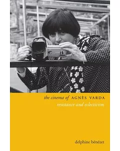 The Cinema of Agnès Varda: resistance and eclecticism