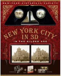 New York City in 3D in the Gilded Age