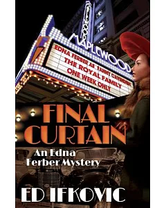 Final Curtain: An Edna Ferber Mystery