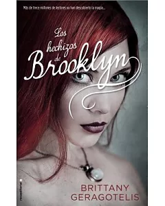 Los hechizos de Brooklyn / What the Spell