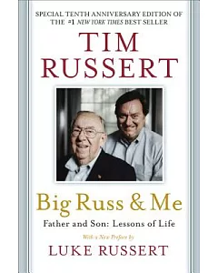 Big Russ and Me: Father and Son: Lessons of Life