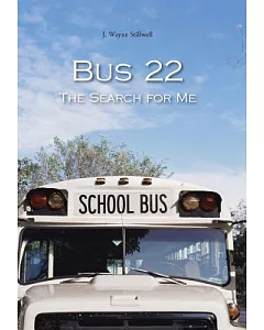 Bus 22 the Search for Me