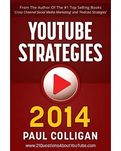 YouTube Strategies 2014: Making and Marketing Online Video