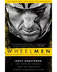 Wheelmen: Lance Armstrong, the Tour De France, and the Greatest Sports Conspiracy Ever