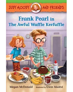 Frank Pearl in the Awful Waffle Kerfuffle