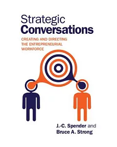 Strategic Conversations: Creating and Directing the Entrepreneurial Workforce