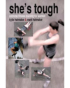 She’s Tough: Extreme Fitness Training for Women