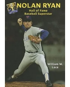 Nolan Ryan: Hall of Fame Baseball Superstar