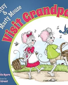 Mitsy and Marty Mouse Visit Grandpa