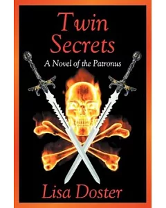 Twin Secrets：A Novel of the Patronus(POD)